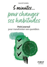 5 minutes pour changer d'habitudes