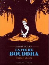 La vie de bouddha : integrale vol.2