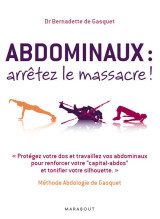 Abdominaux : arretez le massacre !