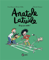 Anatole latuile tome 13 : et qu'ca saute !