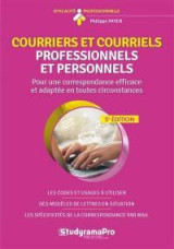 Courriers et courriels professionnels et personnels : pour une correspondance efficace et adaptee en toutes circonstances