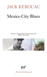 Mexico city blues : l'ecrit de l'eternite d'or