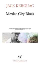 Mexico city blues : l'ecrit de l'eternite d'or