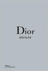 Dior, defiles : l'integrale des collections