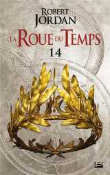 La roue du temps tome 14 : une couronne d'epees partie 2