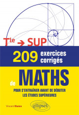 209 exercices corriges de maths - terminale  #062; sup - pour s'entrainer avant de debuter les etudes su