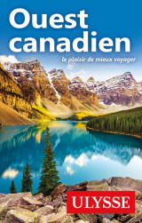 Ouest canadien : le plaisir de mieux voyager (edition 2022)