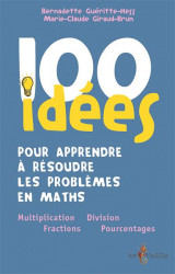 100 idees pour apprendre a resoudre les problemes en maths