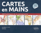 Cartes en mains. methodologie de la cartographiea  anouvelle edition conforme au nouveau programme
