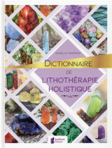 Dictionnaire de lithotherapie holistique