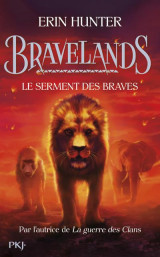 Bravelands tome 6 : le serment des braves