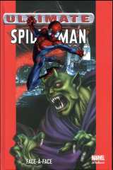 Ultimate spider-man t.2 : face-a-face