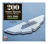 200 aston martin qui firent l-histoire 1913-2000