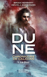 Dune - chroniques de caladan tome 1 : le duc