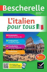 Bescherelle langues : l'italien pour tous : grammaire, conjugaison, vocabulaire, traduction