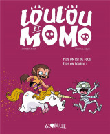 Loulou et momo, tome 02 - plus on est de fous, plus on pourrit !