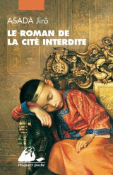 Le roman de la cite interdite : integral