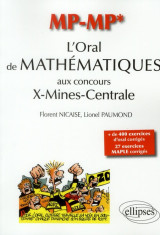 Oral de mathematiques  aux concours x-mines-centrale (l-) - filiere mp/mp*