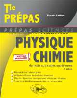 Physique-chimie : du lycee aux etudes superieures  -  nouveaux programmes