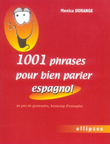 1001 phrases pour bien parler l'espagnol