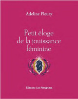 Petit eloge de la jouissance feminine