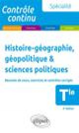 Controle continu : specialite histoire-geographie, geopolitique et sciences politiques -  terminale (2e edition)