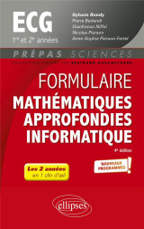Formulaire mathematiques approfondies - informatique : ecg 1re et 2e annees  -  programme 2022