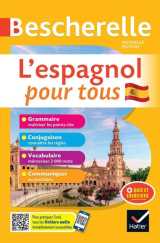 L'espagnol pour tous : grammaire, conjugaison, vocabulaire, communiquer