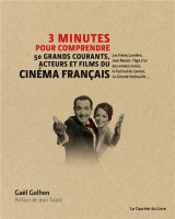 3 minutes pour comprendre les 50 grands courants, acteurs et films du cinema francais