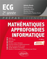 Mathematiques approfondies - informatique : prepas ecg 2e annee  -  programme 2022