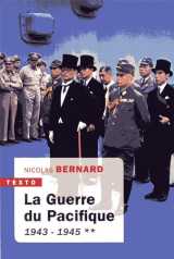 La guerre du pacifique t.2 - 1943-1945