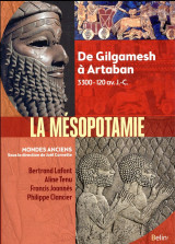 Mesopotamie - de gilgamesh a artaban - 3000 av. j.-c. - 224 ap. j.-c.