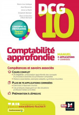 Dcg 10 : comptabilite approfondie  -  manuel et applications (13e edition)