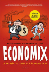 Economix - la premiere histoire de l'economie en bd (4eme edition)