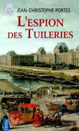 Les enquetes de victor dauterive tome 4 : l'espion des tuileries