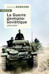 La guerre germano-sovietique t.1  -  1941-1943