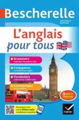 L'anglais pour tous : grammaire, conjugaison, vocabulaire, communiquer