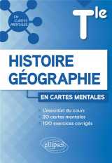 Histoire-geographie : terminale  -  x cartes mentales et x exercices corriges