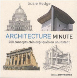 Architecture minute  -  200 concepts cles expliques en un instant