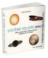 Systeme solaire minute - 200 concepts cles et objets celestes expliques en un instant