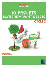 10 projets matiere vivant objets cycle 2 + dvd