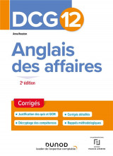 Dcg 12 : anglais des affaires  -  corriges (2e edition)