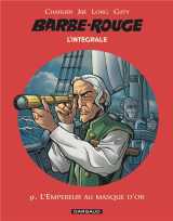 Barbe-rouge : integrale vol.9 : l'empereur au masque d'or