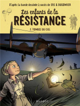 Les enfants de la résistance - tombés du ciel