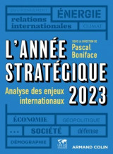 L'annee strategique : analyse des enjeux internationaux (edition 2023)