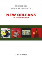 New orleans - 100 ans de musiques