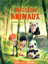 Mission animaux - tome 3 - sos bébés pandas