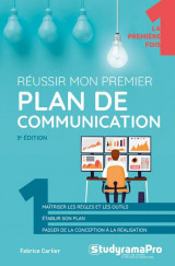 Reussir mon premier plan de communication (3e edition)