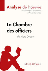 La chambre des officiers de marc dugain : resume complet et analyse detaillee de l'oeuvre