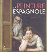 La peinture espagnole 1665-1920